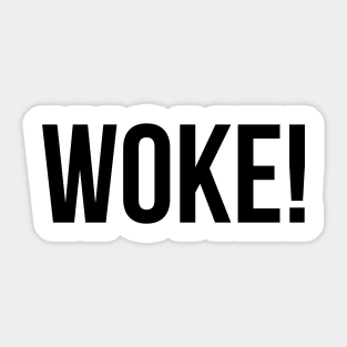 Woke! Sticker